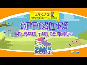 Opposites! - Poetry For Muslim Children | Zaky's Learning Club