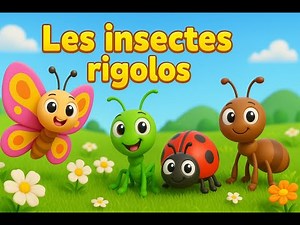 Les insectes rigolos – Chanson pour enfants | Comptine éducative et amusante