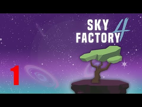 Sky Factory 4 - Full Gameplay (Part 1)