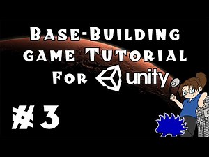 Unity Base-Building Game Tutorial - Episode 3!