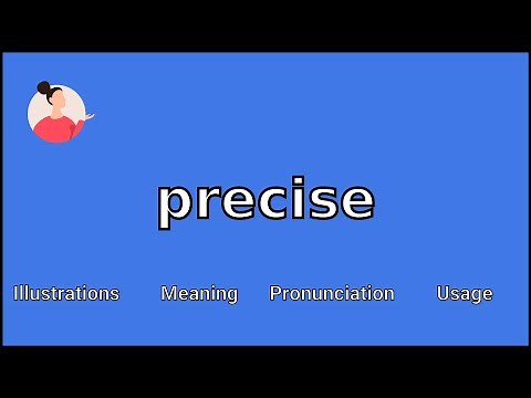PRECISE - Meaning and Pronunciation