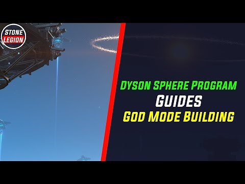 Dyson Sphere Program Guide: How to Use & Build Super Fast in God Mode Building View!