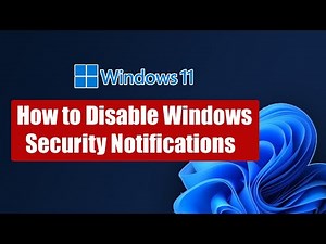 How to Disable Windows Security Notifications In Windows 11