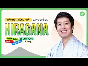Học bảng chữ cái HIRAGANA dành cho người mới bắt đầu| Tự học tiếng Nhật Online miễn phí