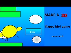 flappy bird 3d! scratch tutorial