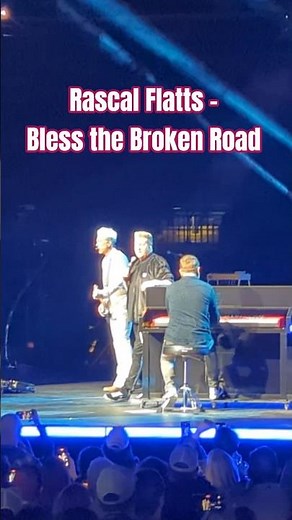 Rascal Flatts - Bless the Broken Road #countrymusic #rascalflatts #livemusic #blessthebrokenroad