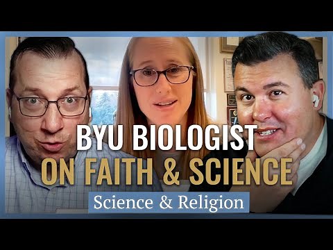 BYU Biologist Talks Faith & Science | Church History Matters | Science & Religion EP04