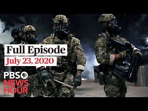 PBS NewsHour full episode, July 23, 2020