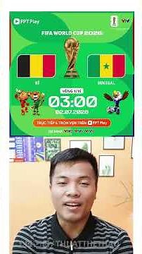 Nhận định, dự đoán tỉ số trận Bỉ vs Senegal vòng 1/16 World Cup 2026