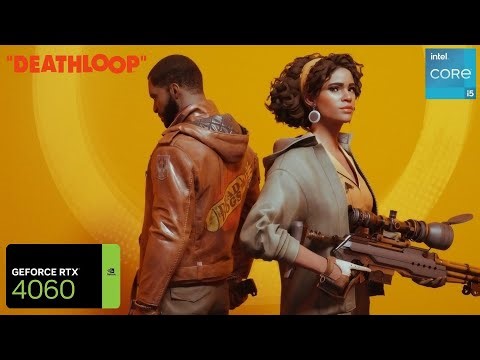 Deathloop RTX 4060 FPS TEST | RTX 4060 & i5 12400F Benchmark 1080p/1440p/4K