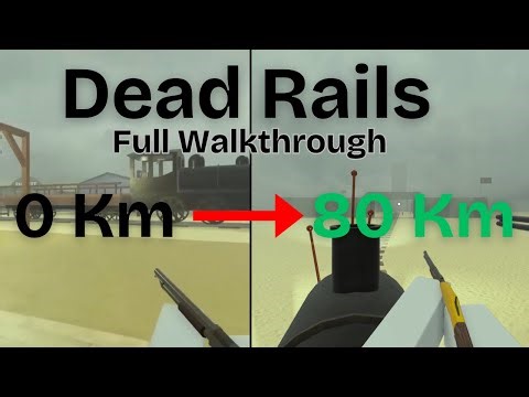 Dead Rails: Full Walkthrough (0 - 80 KM)