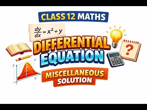 Differential Equation miscellaneous solution | 12 Maths | HSC board 