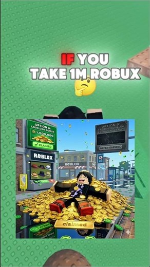 Would You TAKE 1M robux or... THIS ? 🤔#shorts #roblox #rblx