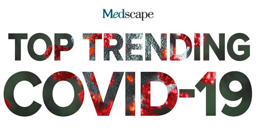Visit Medscape's coronavirus dashboard for the latest news and commentary on COVID-19. http://ms.spr.ly/6183TdhR5 | Medscape