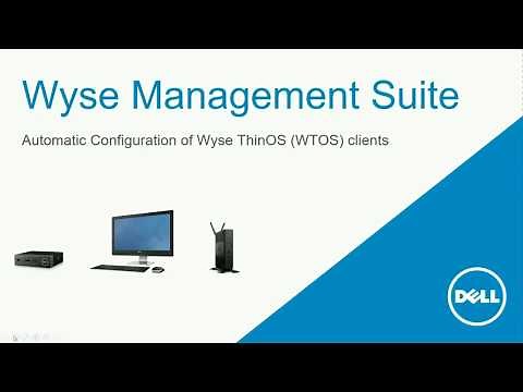 Wyse Thin OS device management with Wyse Management Suite (Lower Volume) #IWork4Dell