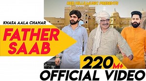 2.5K views · 91 reactions | Father Saab (Full Video) | Khasa Aala Chahar | Raj Saini | New Haryanvi Songs Haryanavi 2020 #ALLSONG | ALL SONG | Facebook