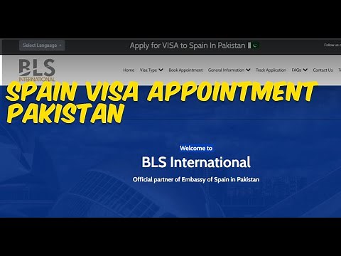 Spain Visa Appointment Pakistan - How To Book Step By Step - BLS International