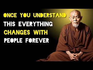 Once You Understand This, Everything Changes With People Forever - Zen And Buddhist Teachings.