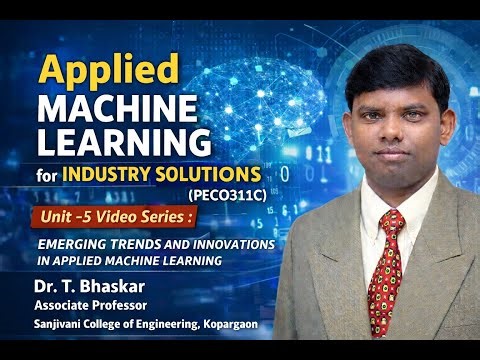 1.AMLIS UNIT-5-Emerging Trends in Applied Machine Learning