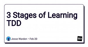 3 Stages of Learning TDD