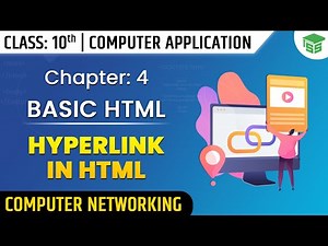 Unit 2 Chapter 4 | Hyperlink in HTML | Computer Application | Class 10