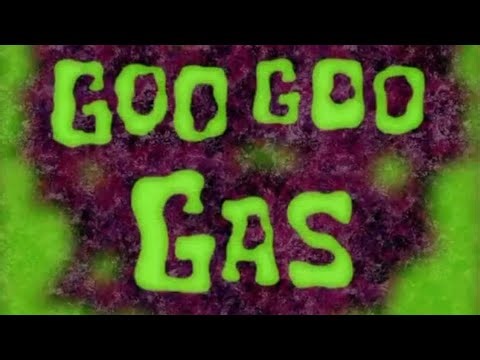 Goo Goo Gas Title Card
