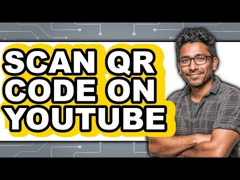 How to Scan Qr Code on Youtube (full Guide)