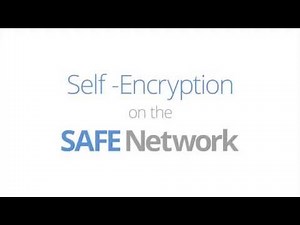 The SAFE Network | Self Encryption