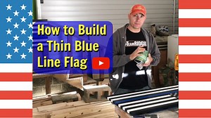 How to Build a Thin Blue Line Flag — 731 Woodworks