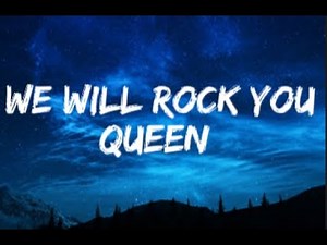 Queen - We Will Rock You [Lyrics]