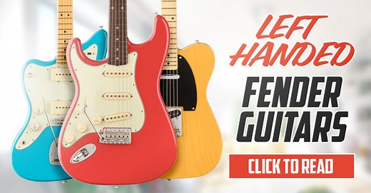 Fender Left Handed Guitars & Basses 2026 - The Full Range!