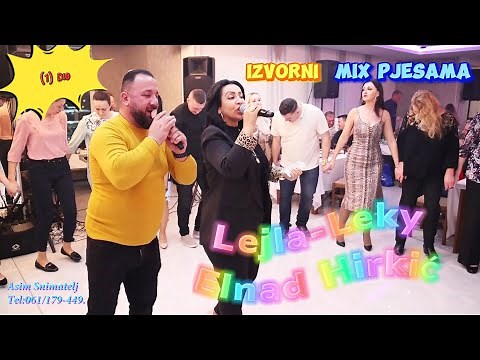 Najbolji Izvorni Mix Pjesama uz Izvođače Lejla-Laky i Elnad Hirkić (1) dio Asim Snimatelj