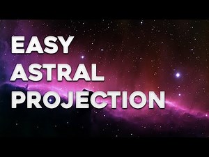 Astral Projection - How To Astral Project