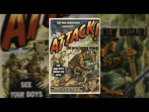 Attack: The Battle for New Britain (1944) | Full WWII Documentary | Classic War Film