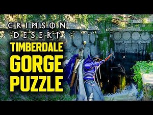 Crimson Desert - Timberdale Gorge Ruins Puzzle Walkthrough