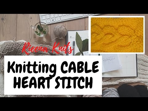 Knitting a HEART Cable PATTERN