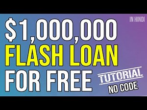 FREE $1,000,000 FLASH LOANS TUTORIAL NO CODE REQUIRED IN HINDI