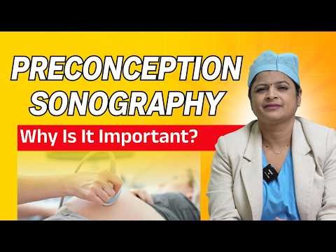 Preconception Sonography | Why It Is Important Before Pregnancy | Dr Swati Vidyasagar