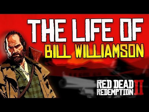 The Life of Bill Williamson | Red Dead Redemption