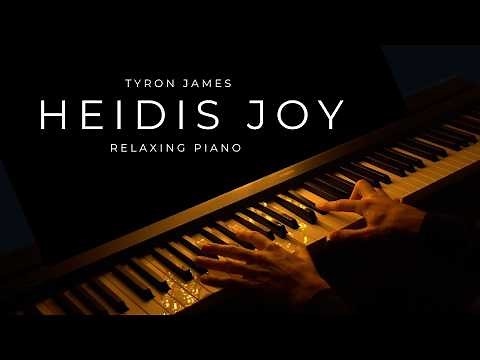 Relaxing Piano — Heidi’s Joy | Tyron James