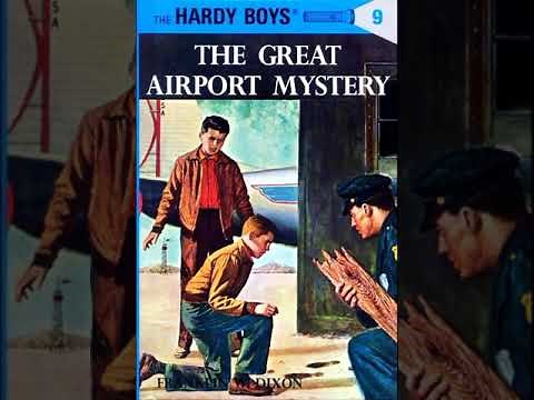 The Hardy Boys: Book 9 - The Great Airport Mystery - Full Unabridged Audiobook