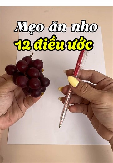 Mẹo ăn nho và 12 điều ước đêm giao thừa, mn thử áp dụng nha trộm vía lắm á, ai ko tin thì hoan hỷ lướt #meoannho #meodemgiaothua #utnereview #meophongthuy