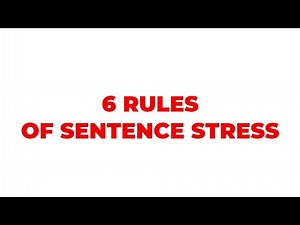 6 Rules of Sentence Stress in English Pronunciation | English Intonation | English Rhythm