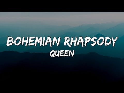 Queen – Bohemian Rhapsody (Lyrics)