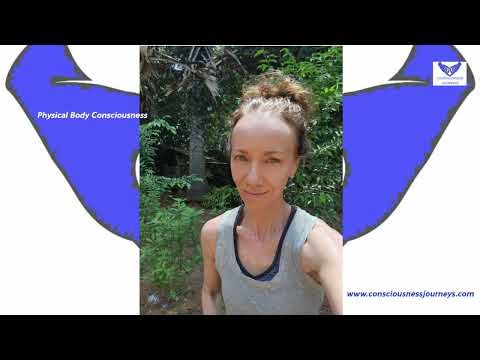 Physical Body Consciousness