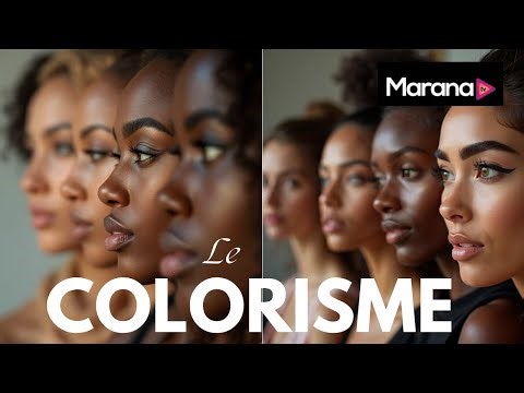 Le Colorisme Être Clair = belle / Être noire = Moins désirable