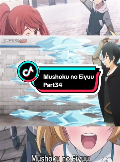 Part34 | Mushoku no Eiyuu #Wibuku #AnimeLover