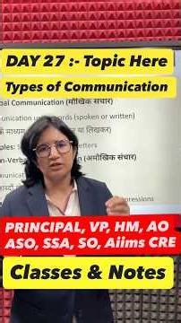 DAY 27 :- Topic Here :- Type of Communications :- Important for Principal, VP and HM Exams