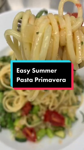 Delicious Summer Pasta Primavera Recipe
