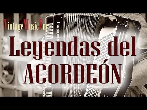 Acordeón, los mejores intérpretes de la Historia las mejores canciones de antaño. Accordion to dance